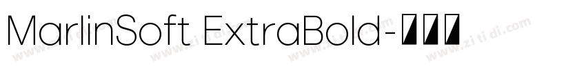 MarlinSoft ExtraBold字体转换